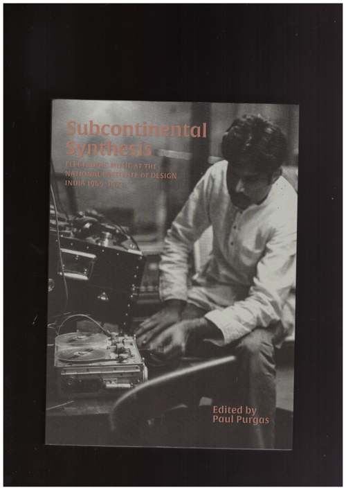 PURGAS, Paul (ed.) - Subcontinental Synthesis (Strange Attractor Press)