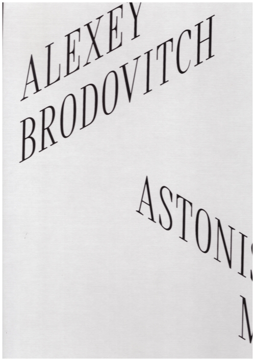 BRODOVITCH, Alexey - Astonish me (Yale University Press)