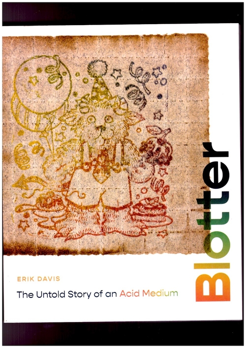 DAVID, Erik - Blotter. The Untold Story of an Acid Medium (MIT Press)