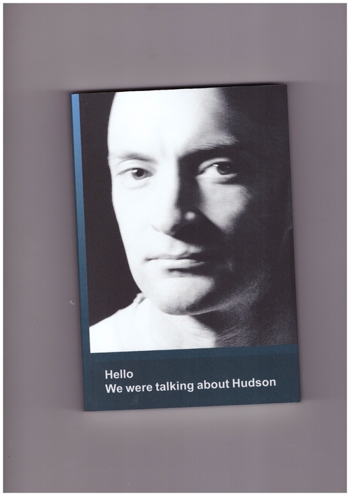 LAFRENIERE, Steve (ed.) - Hello We Were Talking About Hudson (Soberscove Press)