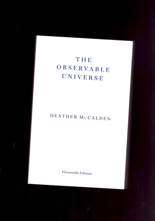 McCALDEN, Heather - The Observable Universe (Fitzcarraldo Editions)