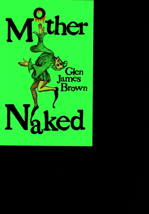 BROWN, Glen James - Mother Naked (Peninsula Press)