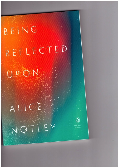 NOTLEY, Alice - Being Reflected Upon (Penguin)