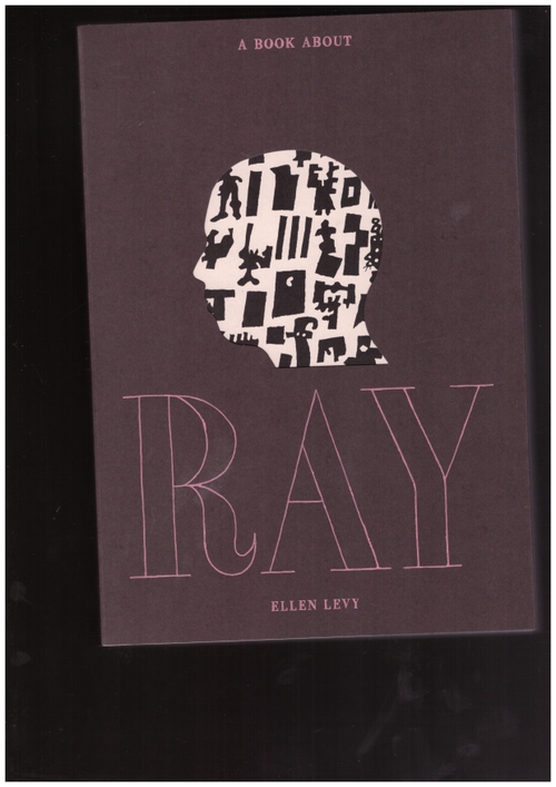 LEVY, Ellen - A book about Ray (MIT Press)