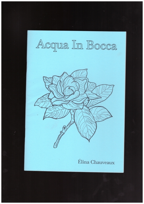 CHAUVEAUX, Élina - Acqua in Bocca (How to become)