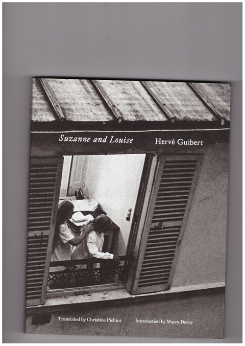 GUIBERT, Hervé - Suzanne and Louise (Magic Hour Press)