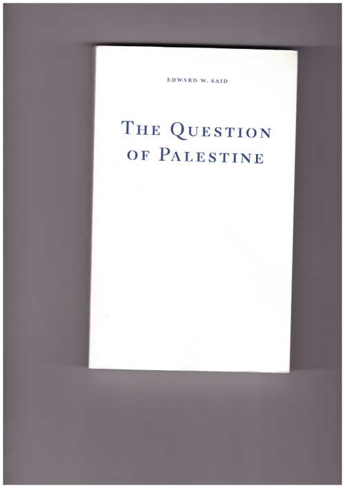 SAID, Edward W. - The Question of Palestine (Fitzcarraldo Editions)