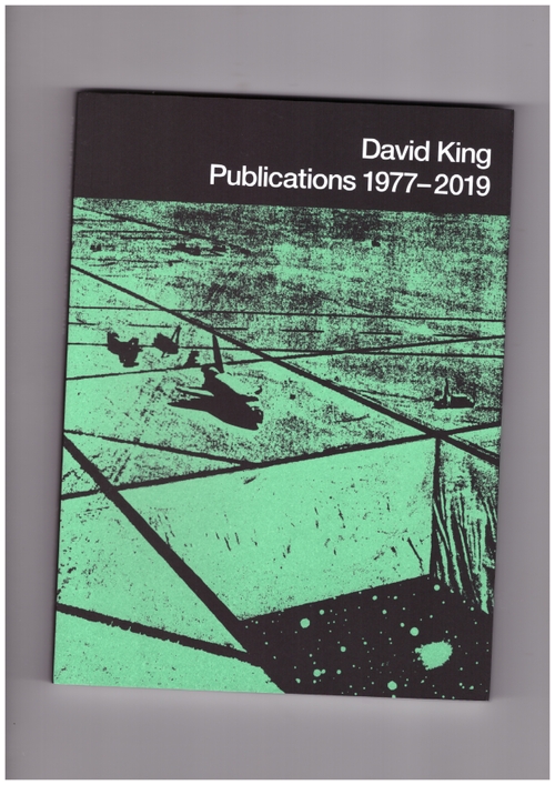 BORRUSO, Matt - David King. Publications 1977–2019 (Colpa Press)