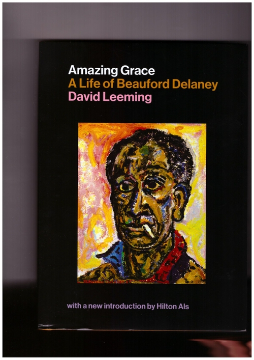 LEEMING, David - Amazing Grace: A Life of Beauford Delaney (Karma)