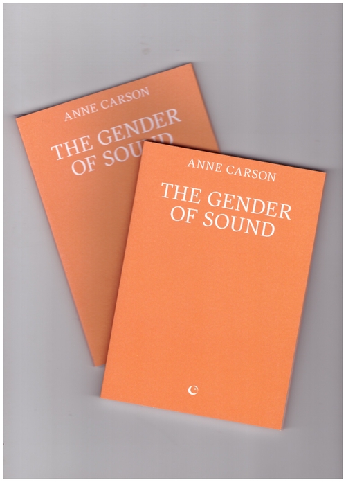 CARSON, Anne - The Gender of Sound (Silver Press)