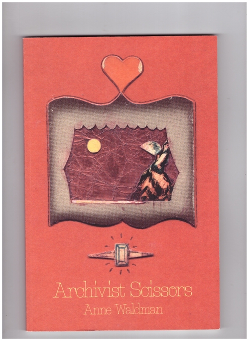WALDMAN, Anne - Archivist Scissors (Staircase Books)