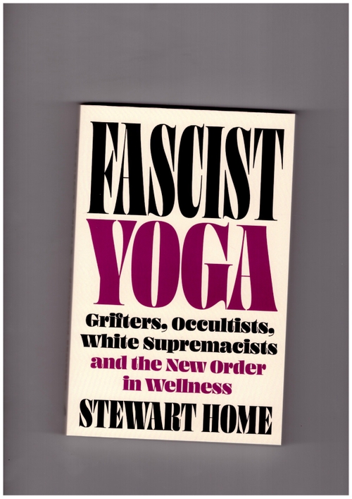 HOME, Sterwart - Fascist Yoga (Pluto Press)