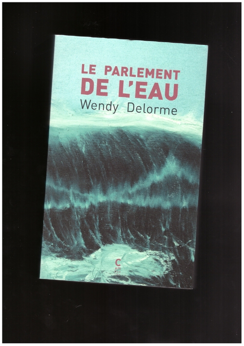 DELORME, Wendy - Le Parlement de l’eau (Éditions Cambourakis)