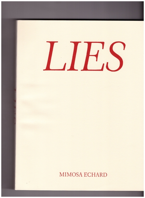 ECHARD, Mimosa - Mimosa Echard. Lies (Mousse Publishing)