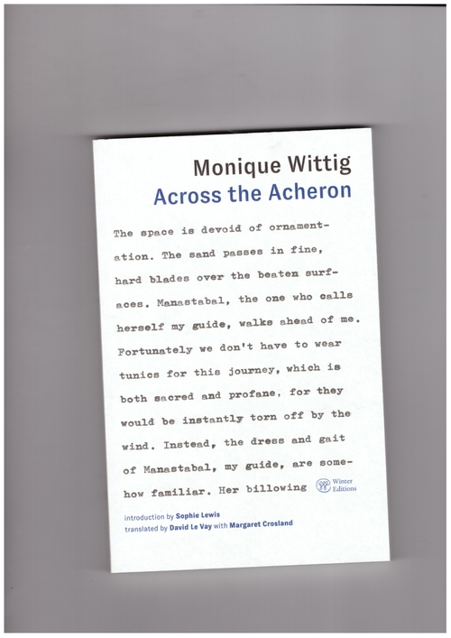 WITTIG, Monique - Across the Acheron (Winter Editions)