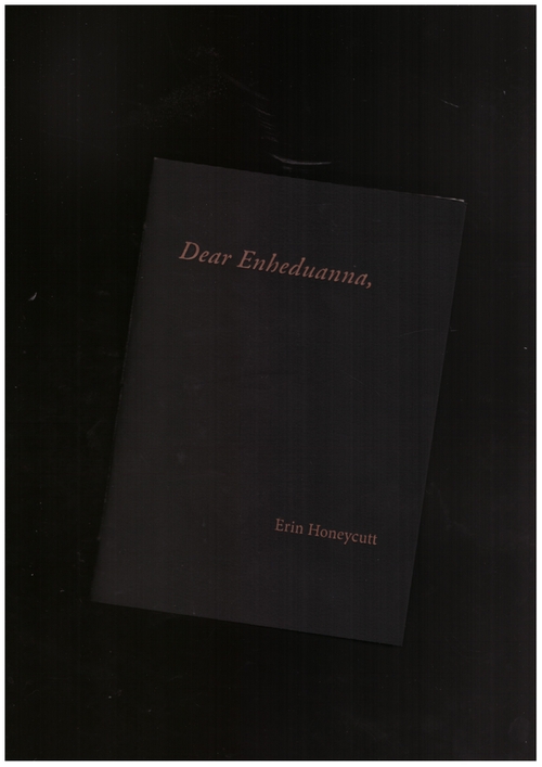 HONEYCUTT, Erin - Dear Enheduanna, (Ugly Duckling Presse)