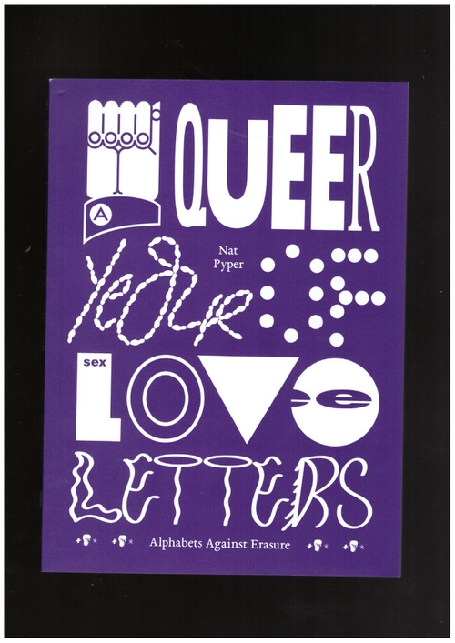 PYPER, Nat (ed.) - A Queer Year of Love Letters. Alphabets Against Erasure (Inventory Press)