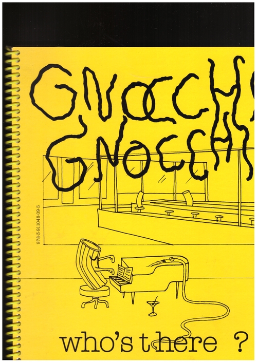 HAIFISCH, Anna; LEINHOS, Stefanie - Gnocchi Gnocchi who’s there? (Colorama)