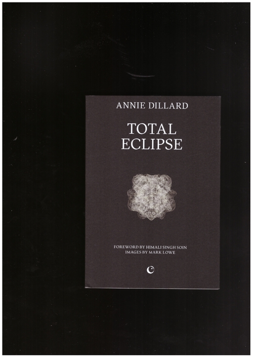 DILLARD, Anne - Total Eclipse (Silver Press,Spiral House)