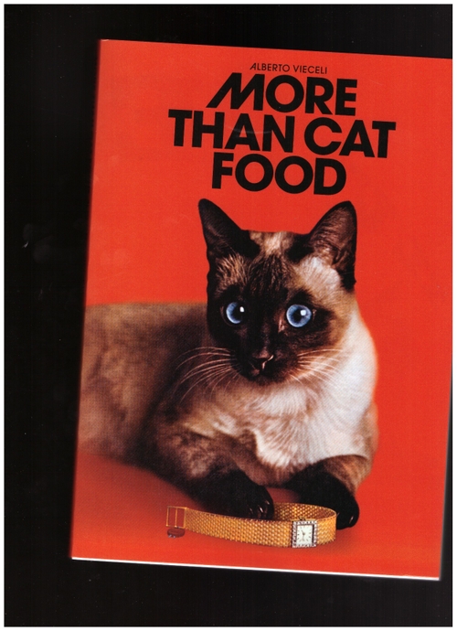 VIECELI, Alberto - More Than Cat Food (Everyeditions)