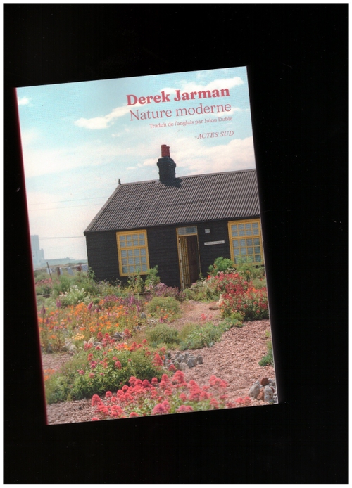 JARMAN, Derek - Nature Moderne (Actes Sud)