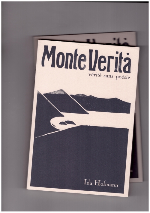 HOFMANN, Ida - Monte Verità. Vérité sans poésie (La Baconnière)