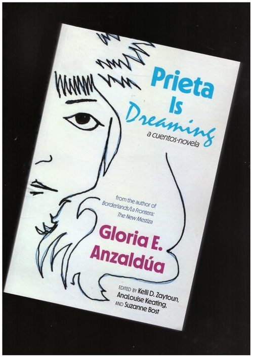 ANZALDÚA, Gloria E. - Prieta is Dreaming (SUNY Press)