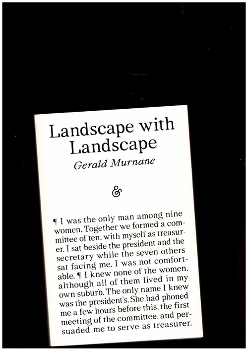 MURNANE, Gerald - Landscape with Landscape (And Other Stories)