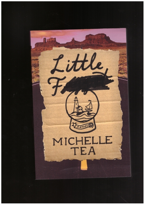 TEA, Michelle - Little F (Feminist Press)