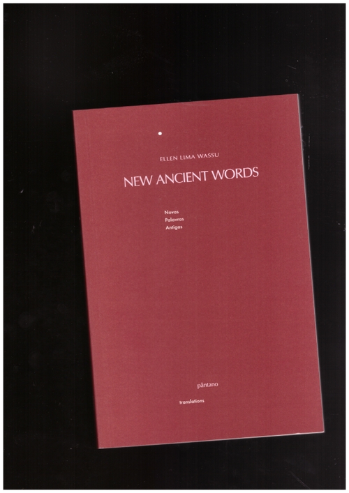 LIMA WASSU, Ellen - New Ancient Words (pântano books)