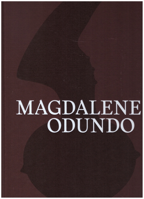 ODUNDO, Magdalene - Magdalene Odundo (Xavier Hufkens)
