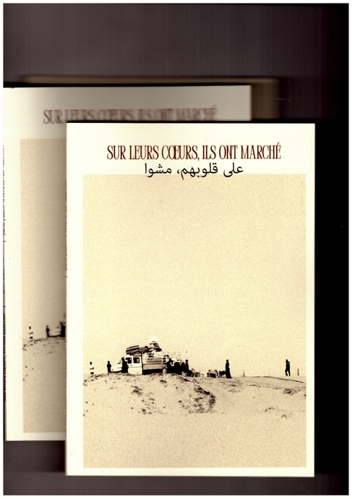 JARBOU, Jehad; AMMOUNA, Moayed Abu; MATTIOLI ARAMBURU, Ana (ed.) - Sur leurs cœurs, ils ont marché (Self-Published)