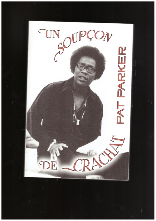 PARKER, Pat - Un soupçon de crachat (Hystériques & associéEs)