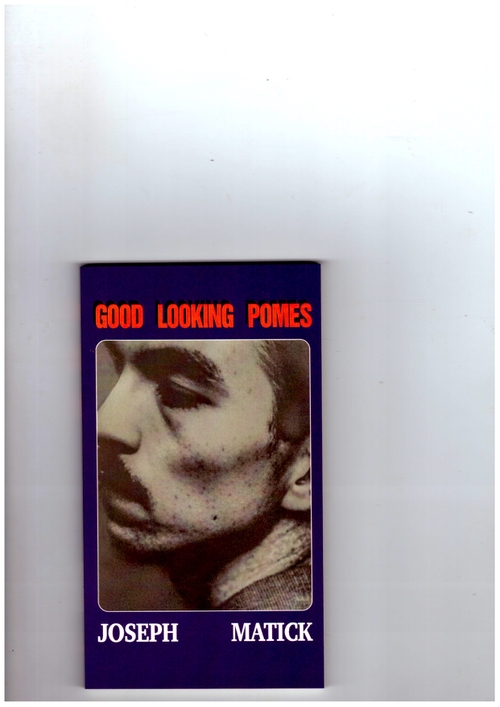 MATICK, Joseph - Good Looking Pomes (Far West Press)