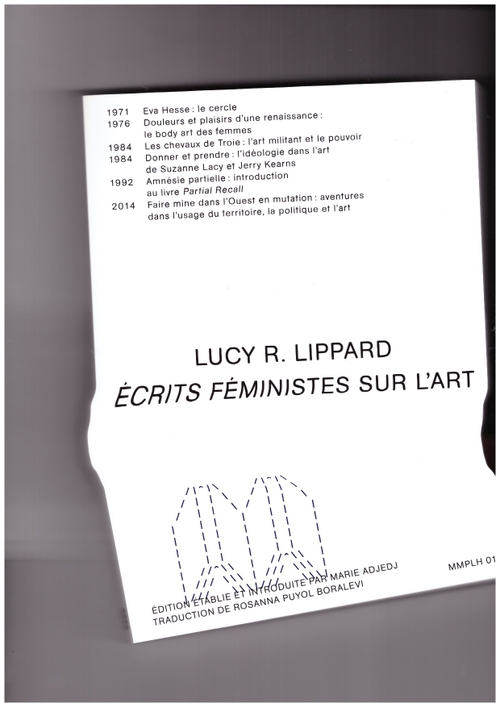 LIPPARD, Lucy R.; ADJEDJ, Marie (ed.) - Écrits féministes sur l’art (Même pas l'hiver)