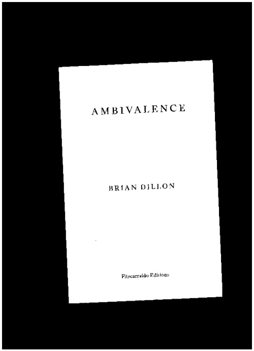 DILLON, Brian - Ambivalence (Fitzcarraldo Editions)