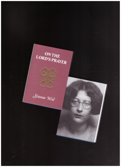 WEIL, Simone - On The Lord’s Prayer (Hanuman Editions)
