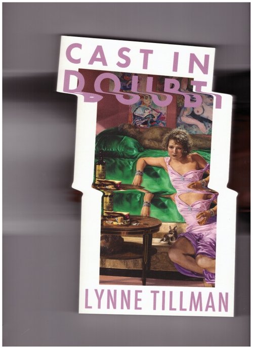 TILLMANS, Lynne - Cast in Doubt (Peninsula Press)