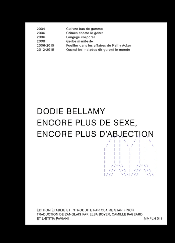 Dodie Bellamy. Encore plus de sexe, encore plus d’abjection / BOOK LAUNCH !