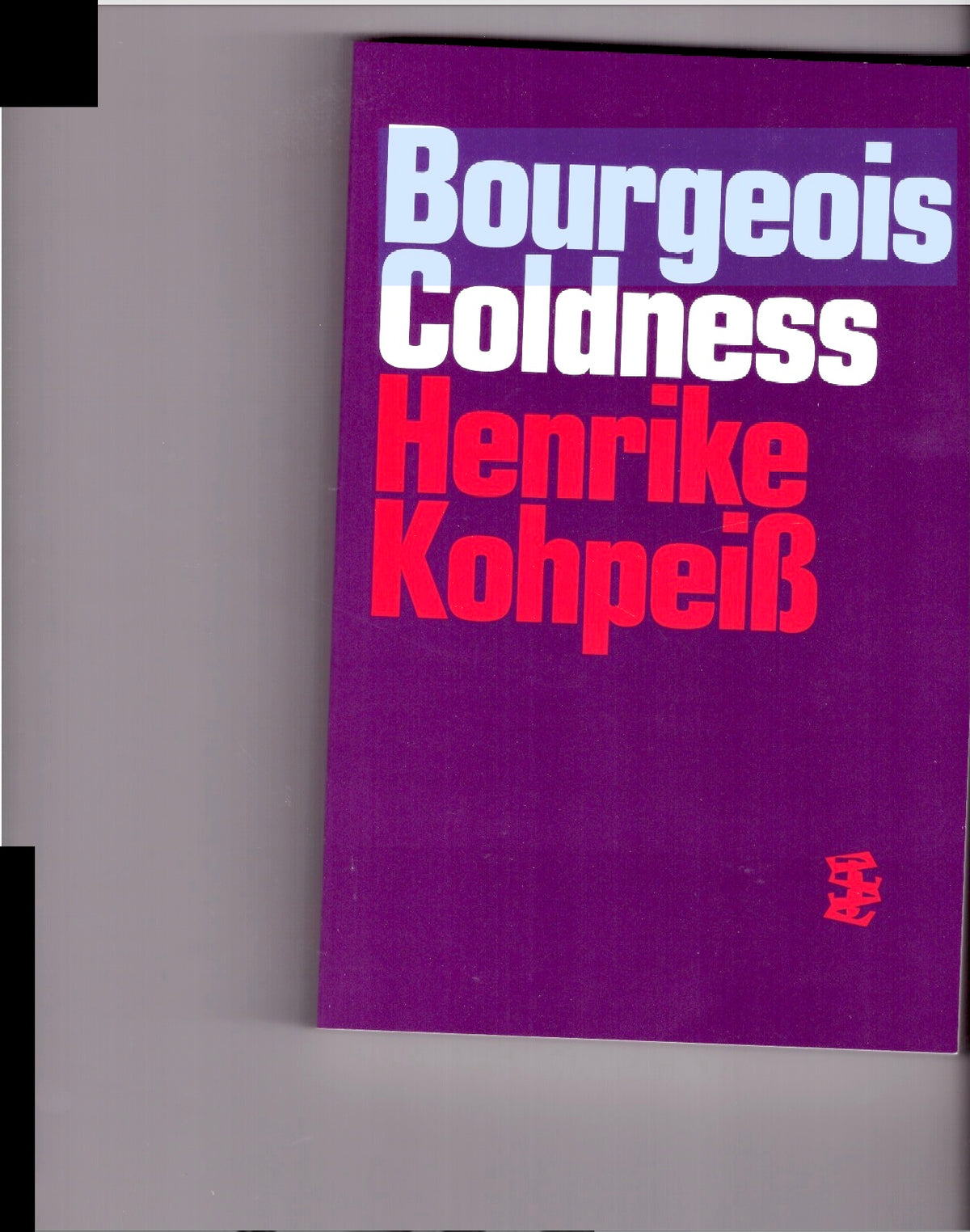 “Bourgeois Coldness” – Henrike Kohpeiß in conversation with Jackqueline Frost