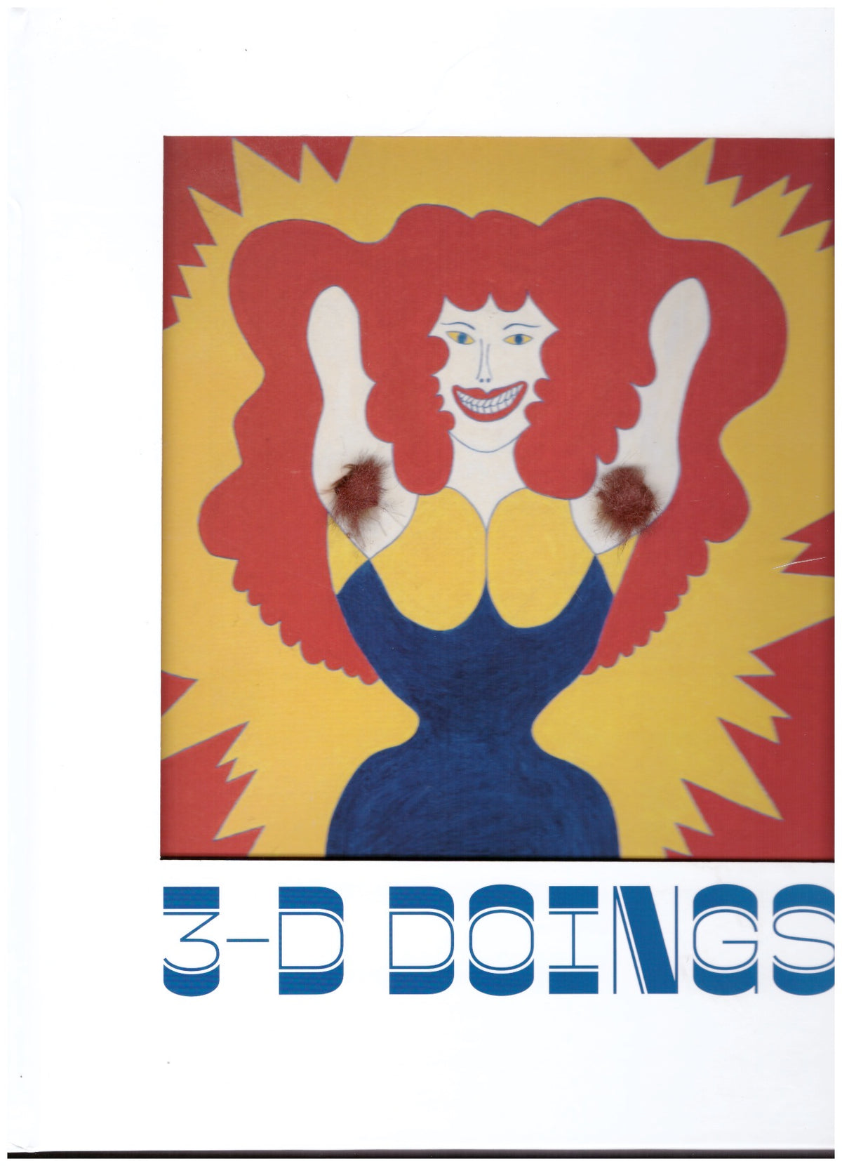 3-D Doings. The Imagist Object in Chicago Art 1964–1980