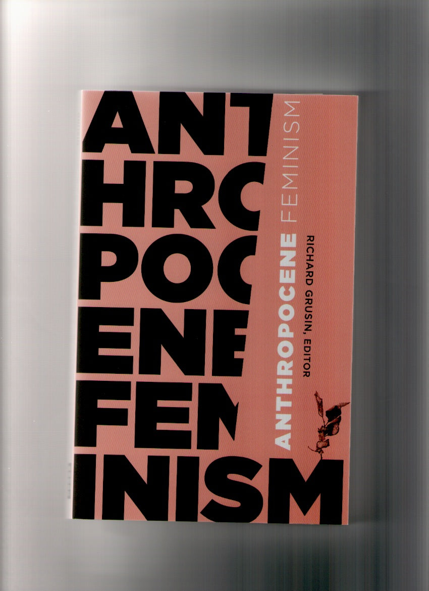 Anthropocene Feminism