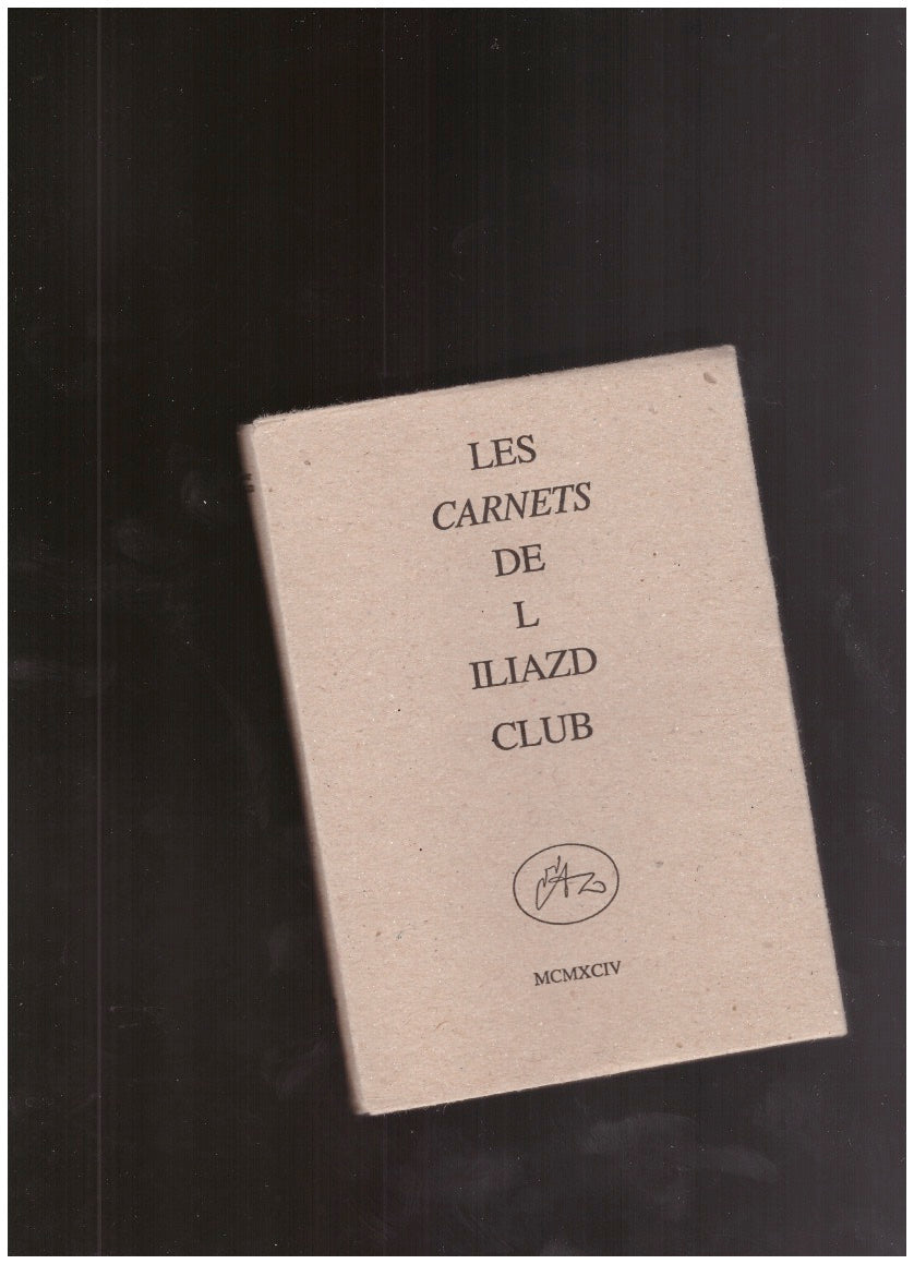 Les Carnets de l’Iliazd Club no. 3 (Hommage à Hélène Iliazd ; Dossier Pirosmani)