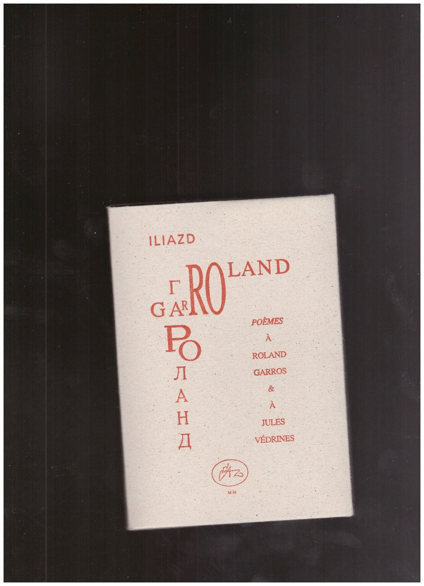 Les Carnets de l’Iliazd Club no. 5 (Poèmes à Roland Garros & à Jules Védrines ; incl. CD & poster)