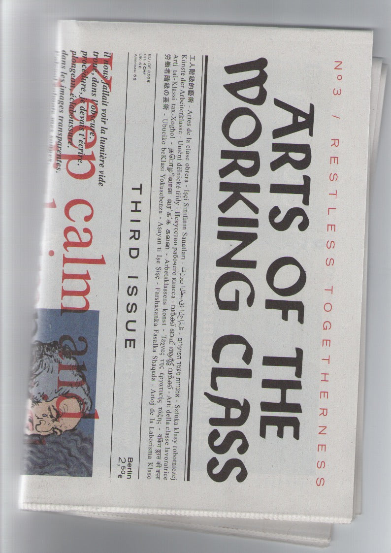 Arts of the Working Class #3: Restless togetherness