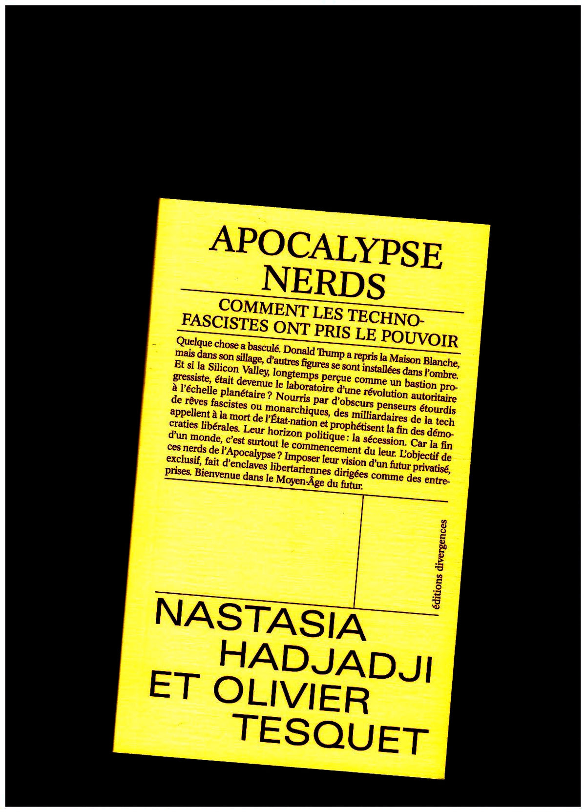 Apocalypse Nerds. Comment les technofascistes ont pris le pouvoir