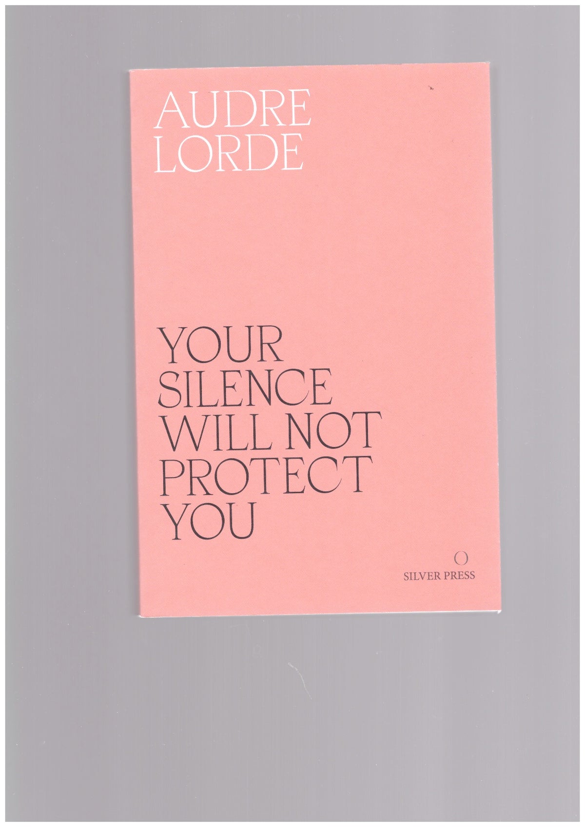Your Silence Will Not Protect You