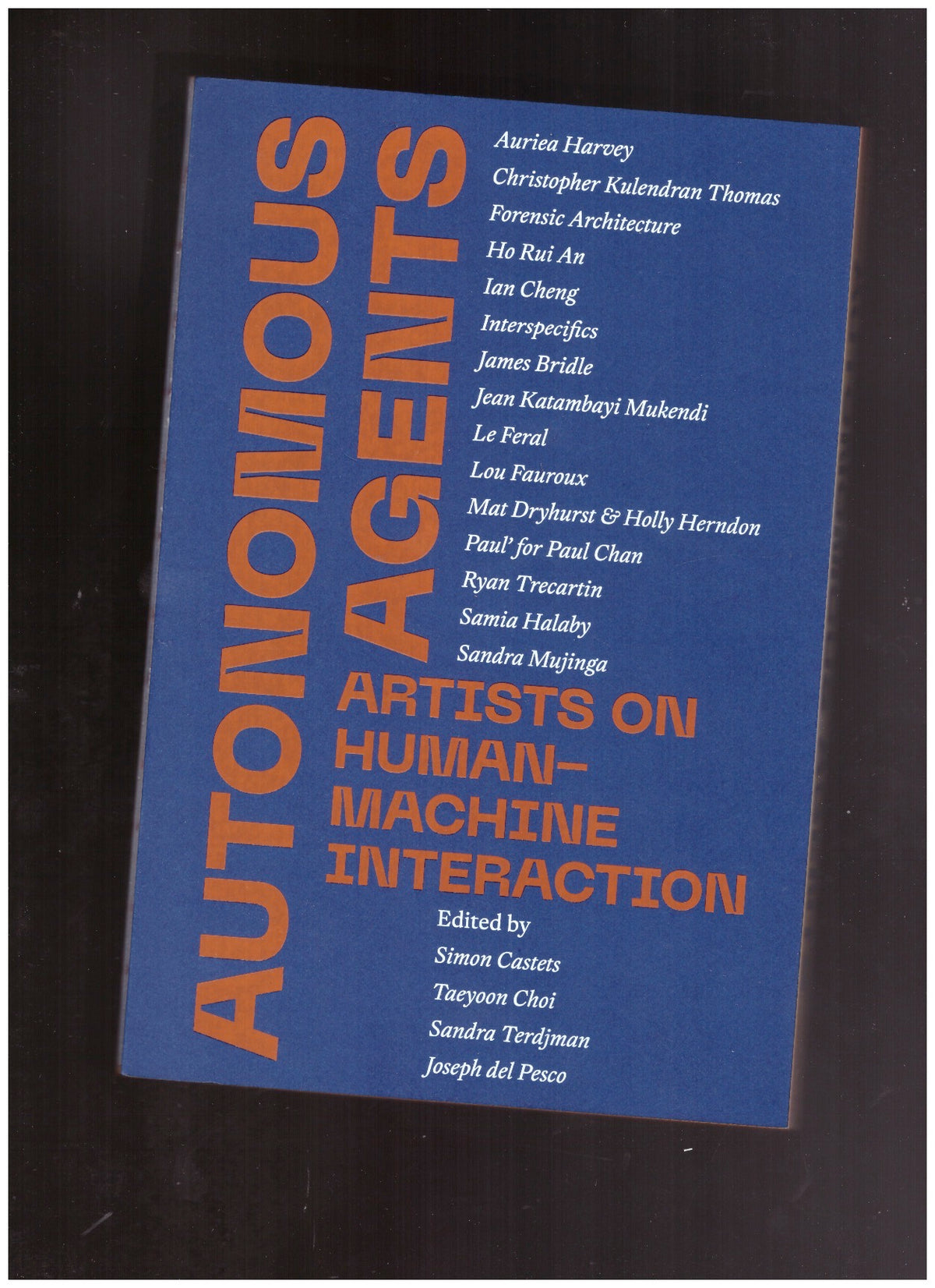 Autonomous Agents: Artists on Human-Machine Interaction