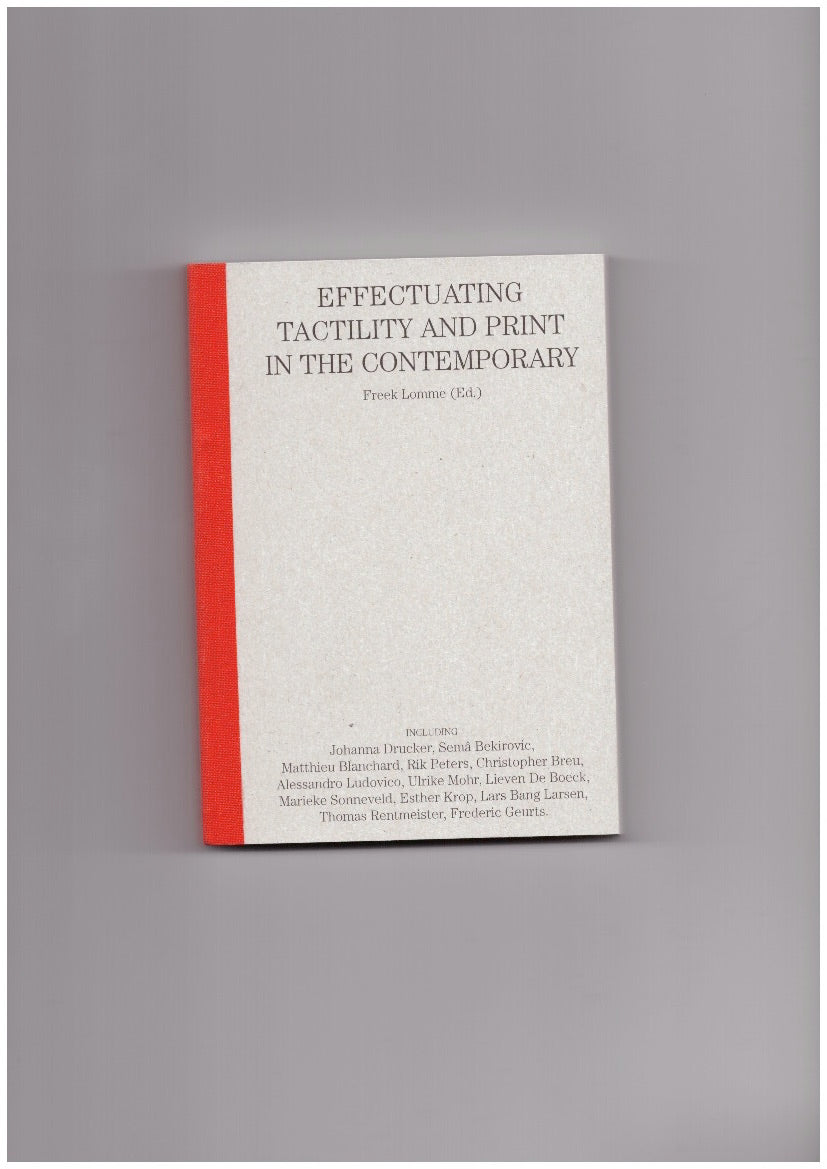 Can you feel it? Effectuating tactility and print in the contemporary