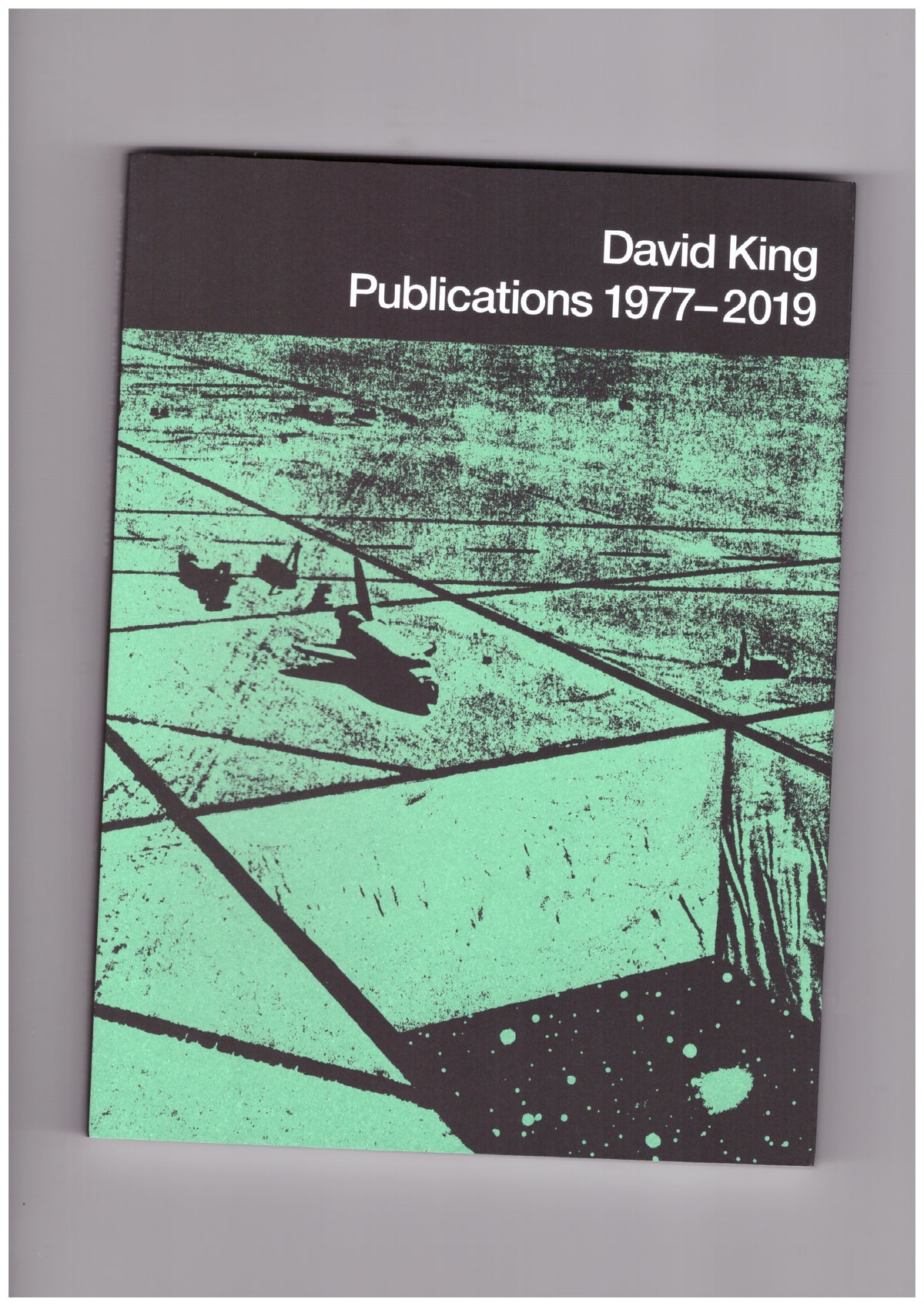 David King. Publications 1977–2019